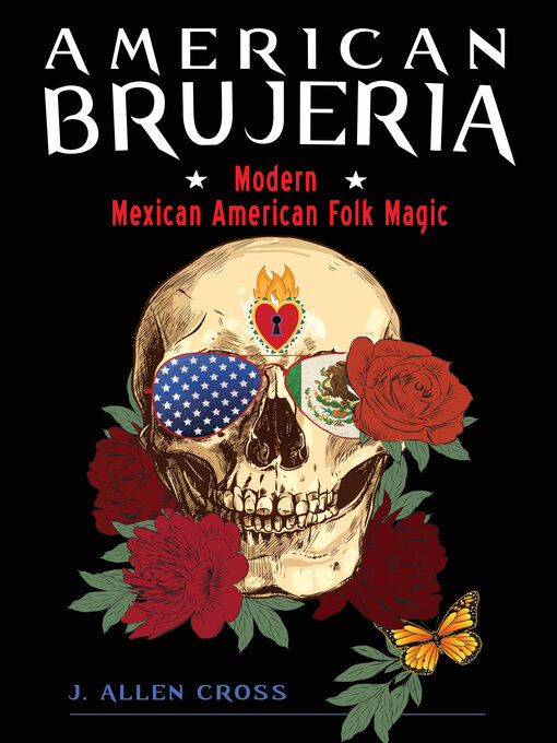 Title details for American Brujeria by J. Allen Cross - Available